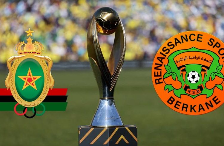 ذهاب نصف نهائي دوري أبطال إفريقيا بين الجيش الملكي ونهضة بركان .. طبق كروي مغربي بنكهة إفريقية